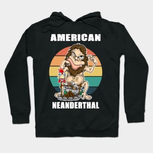 American Neanderthal Thinking Hoodie